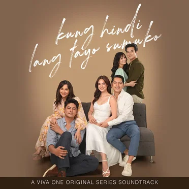 Kung Hindi Lang Tayo Sumuko (A Viva One Original Series Soundtrack) by Various Artists - album cover