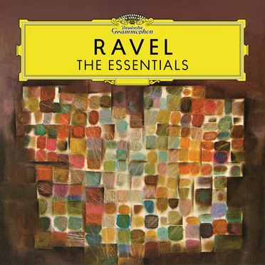 Ravel: The Essentials