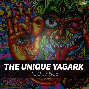 Acid Dance by The Unique Yagark - album cover
