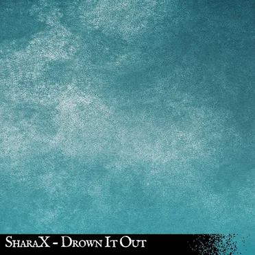 Drown It Out