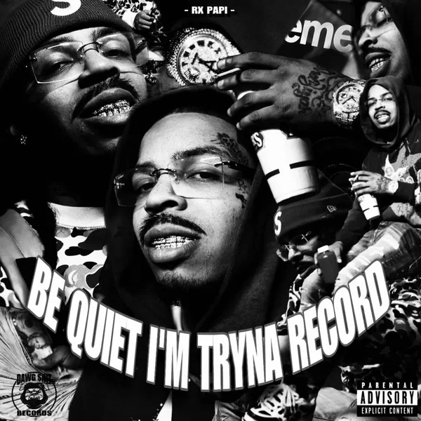 Be Quiet Im Tryna Record