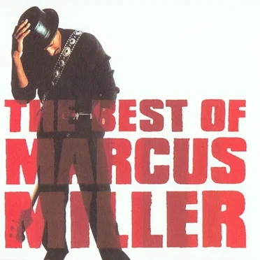 The Best of Marcus Miller