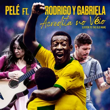 Acredita No Véio (Listen To The Old Man)