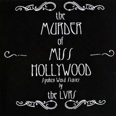 The Murder of Miss Hollywood by The LVRS - album cover