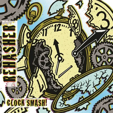 Clock Smash by Rehasher - album cover