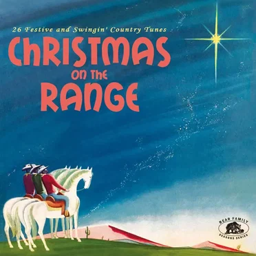 Christmas on the Range: 26 Festive and Swingin’ Country Tunes by Various Artists - album cover