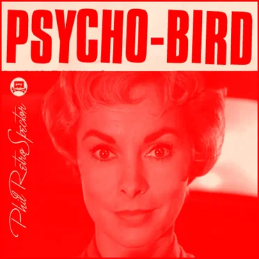 Psycho-Bird by Phil RetroSpector - album cover
