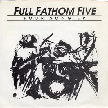 Four Song EP by Full Fathom Five - album cover