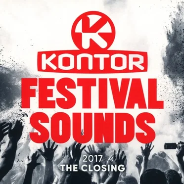 Kontor Festival Sounds 2017: The Closing by Various Artists - album cover