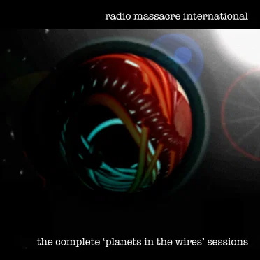 the complete 'planets in the wires' sessions