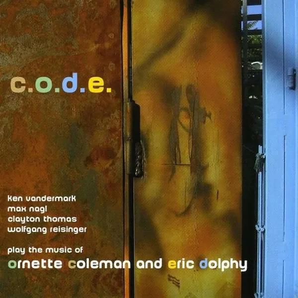C.O.D.E. - Play the Music of Ornette Coleman and Eric Dolphy