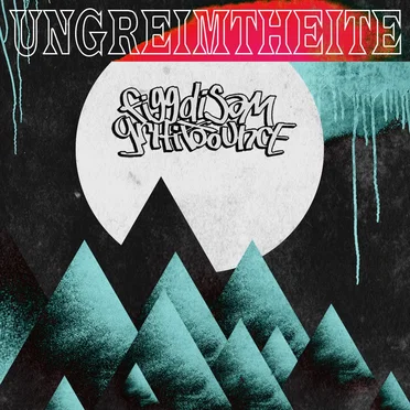 Ungreimtheite by FiggdiSam & Gritibounce - album cover