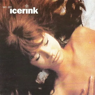 We Are Icerink by Various Artists - album cover