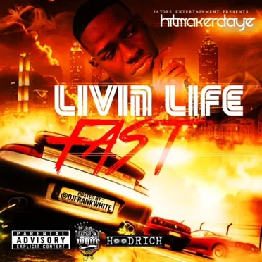 Livin Life Fast by D-Aye - album cover