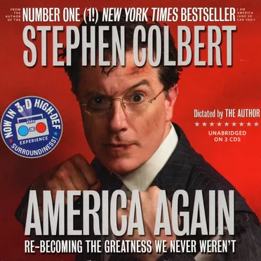 America Again: Re-Becoming the Greatness We Never Weren't by Stephen Colbert - album cover