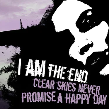 I Am the End