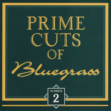 Prime Cuts of Bluegrass, No. 2 by Various Artists - album cover