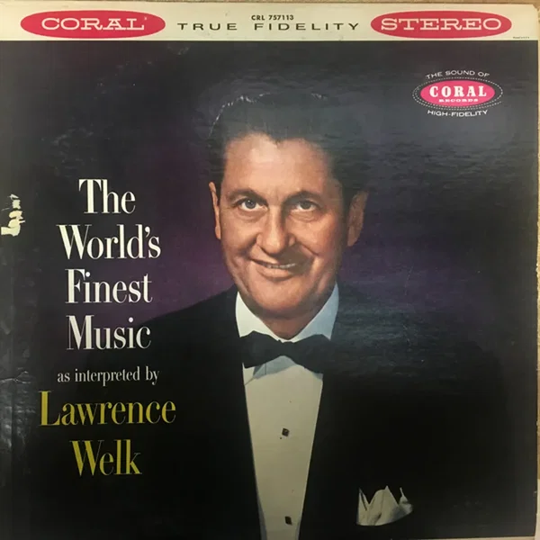 The World's Finest Music as Interpreted by Lawrence Welk