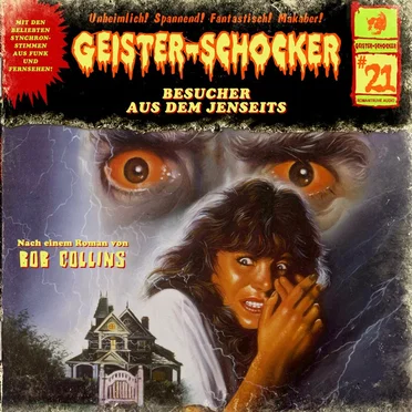Geister-Schocker, Folge 21: Besucher aus dem Jenseits by Bob Collins - album cover