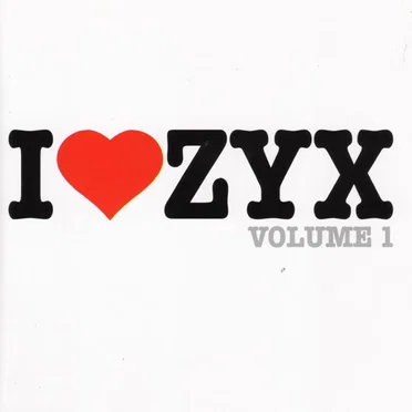 I ♥ ZYX Volume 1 by Various Artists - album cover