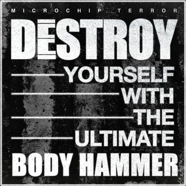 Destroy Yourself With the Ultimate Body Hammer