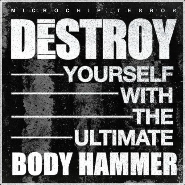 Destroy Yourself With the Ultimate Body Hammer