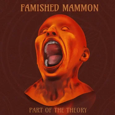 Famished Mammon by Part of the Theory - album cover