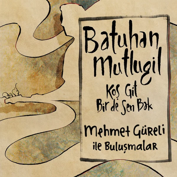 Koş Git Bir de Sen Bak