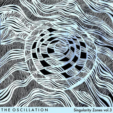 Singularity Zones Vol.3 by The Oscillation - album cover