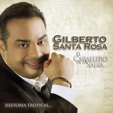 El caballero de la salsa: Historia tropical...