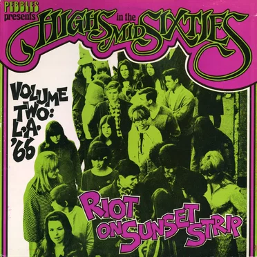 Highs in the Mid Sixties, Volume 2: L.A. '66 - Riot on Sunset Strip by Various Artists - album cover