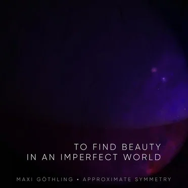 To Find Beauty in an Imperfect World