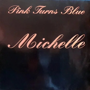 Michelle by Pink Turns Blue - album cover