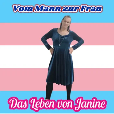 Das Leben von Janine