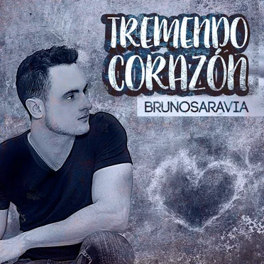Tremendo Corazon by Bruno Saravia - album cover