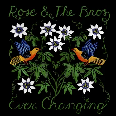 Ever Changing by Rose & The Bros - album cover