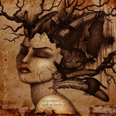 Arguments With a Bird by Mona Kazu - album cover