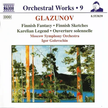 Orchestral Works, Volume 9: Finnish Fantasy / Finnish Sketches / Karelian Legend / Ouverture solennelle