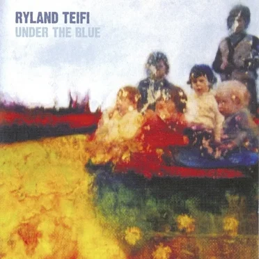 Under the Blue by Ryland Teifi - album cover