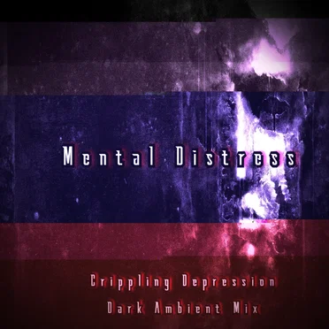 Crippling Depression (Dark Ambient Mix)