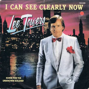 I Can See Clearly Now / Song for the Unknown Soldier - (Yes) I Was There