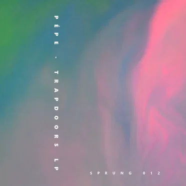 Trapdoors by Pépe - album cover