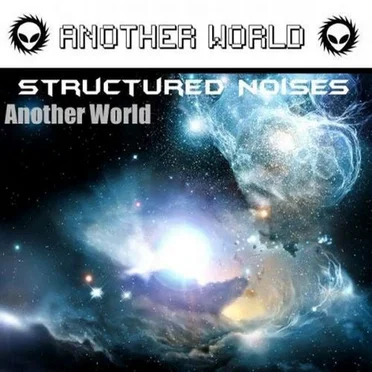 Another World by Structured Noises - album cover