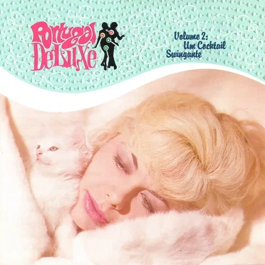 Portugal deluxe, volume 2: Um cocktail swingante by Various Artists - album cover