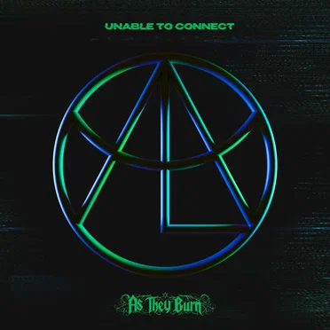 Unable to Connect by As They Burn - album cover