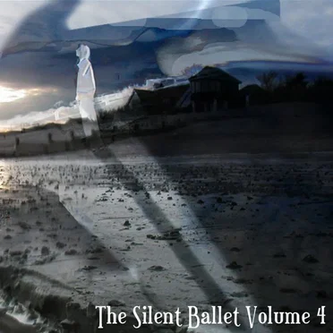 The Silent Ballet, Volume IV: 明天的潮汐 by Various Artists - album cover