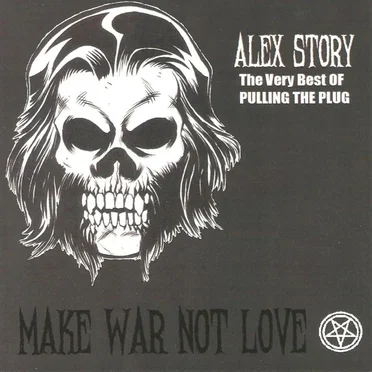 Make War Not Love by Alex Story - album cover