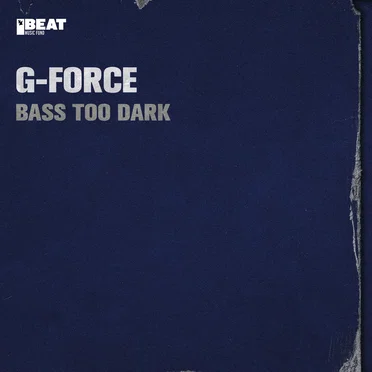 Bass Too Dark by G-Force - album cover