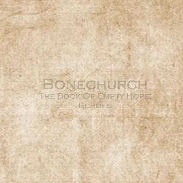 The Book of Empty Hope: Echoes