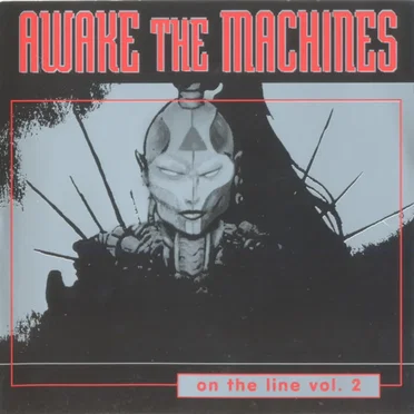 Awake the Machines: On the Line, Volume 2 by Various Artists - album cover